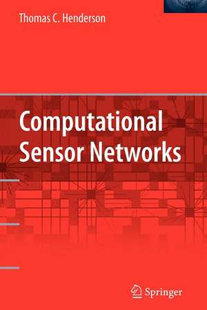 Computational Sensor Networks de Thomas Henderson