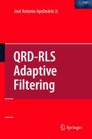 QRD-RLS Adaptive Filtering de JOSE APOLINARIO JR