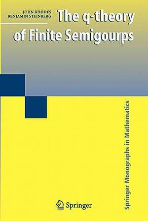 The q-theory of Finite Semigroups de John Rhodes