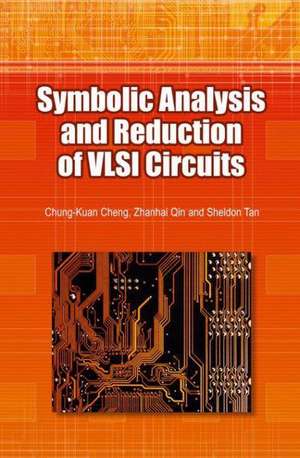 Symbolic Analysis and Reduction of VLSI Circuits de Zhanhai Qin