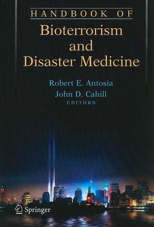 Handbook of Bioterrorism and Disaster Medicine de Robert Antosia