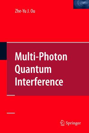 Multi-Photon Quantum Interference de Zhe-Yu Jeff Ou