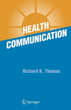 Health Communication de Richard K. Thomas