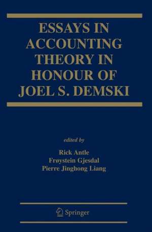 Essays in Accounting Theory in Honour of Joel S. Demski de Rick Antle