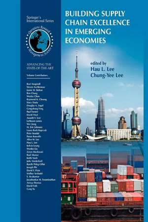 Building Supply Chain Excellence in Emerging Economies de Hau L. Lee