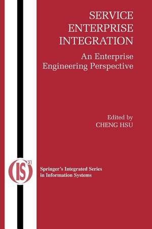 Service Enterprise Integration: An Enterprise Engineering Perspective de Cheng Hsu
