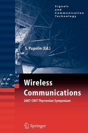 Wireless Communications 2007 CNIT Thyrrenian Symposium de Silvano Pupolin