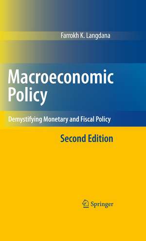 Macroeconomic Policy: Demystifying Monetary and Fiscal Policy de Farrokh Langdana