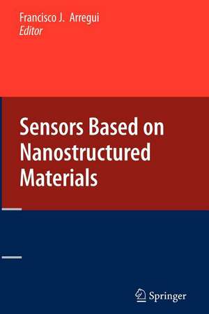 Sensors Based on Nanostructured Materials de Francisco J. Arregui