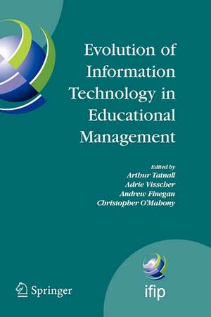 Evolution of Information Technology in Educational Management de Arthur Tatnall