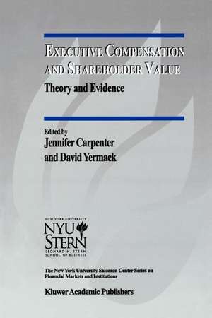 Executive Compensation and Shareholder Value: Theory and Evidence de Jennifer Carpenter