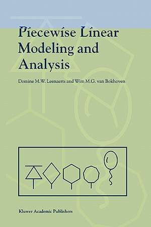 Piecewise Linear Modeling and Analysis de Domine Leenaerts