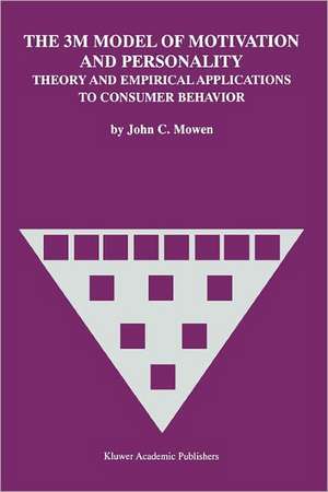 The 3M Model of Motivation and Personality: Theory and Empirical Applications to Consumer Behavior de John C. Mowen