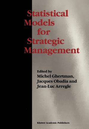 Statistical Models for Strategic Management de Michel Ghertman