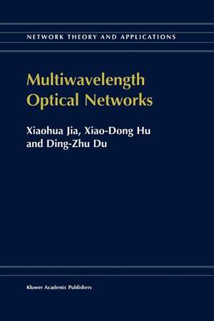 Multiwavelength Optical Networks de Xiaohua Jia