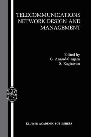 Telecommunications Network Design and Management de G. Anandalingam