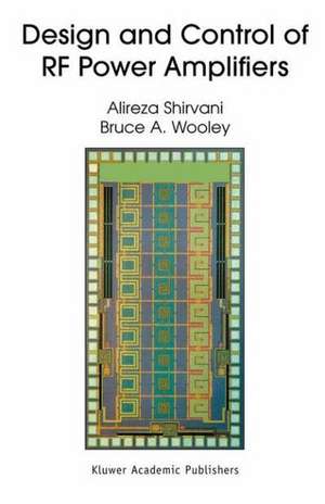 Design and Control of RF Power Amplifiers de Alireza Shirvani