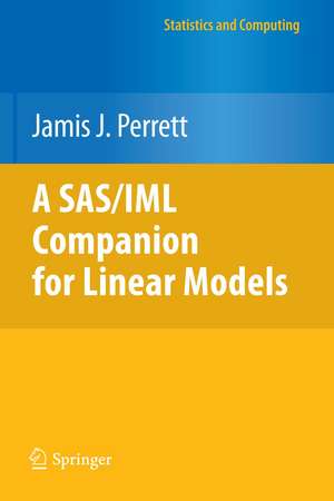 A SAS/IML Companion for Linear Models de Jamis J. Perrett