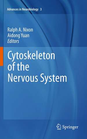 Cytoskeleton of the Nervous System de Ralph A. Nixon