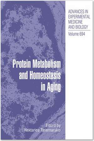 Protein Metabolism and Homeostasis in Aging de Nektarios Tavernarakis