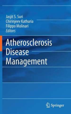 Atherosclerosis Disease Management de Jasjit S. Suri