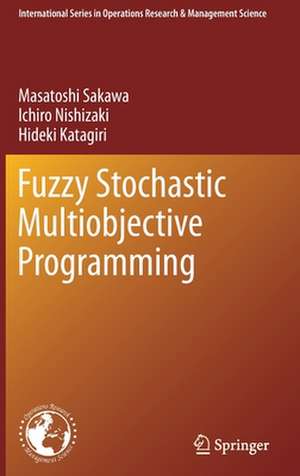 Fuzzy Stochastic Multiobjective Programming de Masatoshi Sakawa
