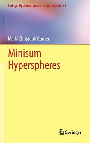 Minisum Hyperspheres de Mark-Christoph Körner