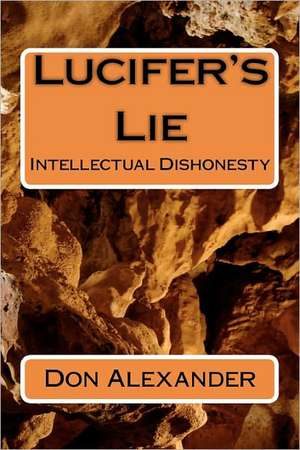 Lucifer's Lie de Don Alexander