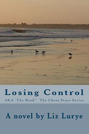 Losing Control: Early Seminoles, Osceolas Life Story, Todays Seminoles de Liz Lurye