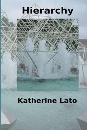 Hierarchy de Katherine Lato