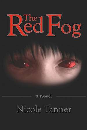 The Red Fog: Cal English - Gunfighter, 'The Saga Continues' de Nicole Tanner