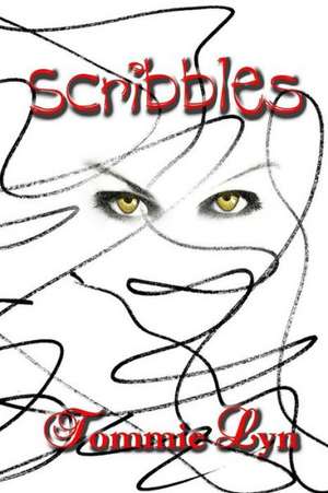 Scribbles: Your Personal Tour Guide for Yellowstone Travel Adventure! de Tommie Lyn