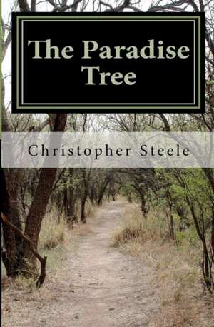 The Paradise Tree de Christopher Steele