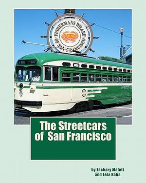 The Streetcars of San Francisco: A Swift Word of Correction. de Zachary Malott