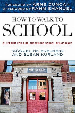 How to Walk to School de Jacqueline Edelberg