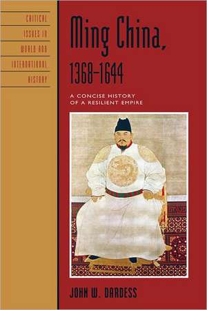 Ming China, 1368 1644 de John W. Dardess