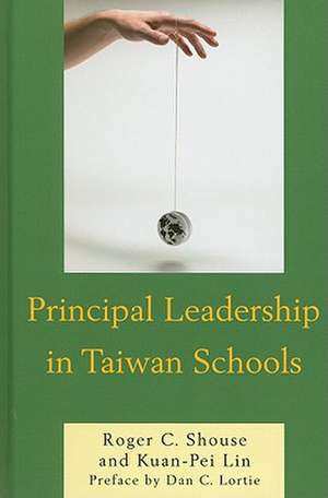 Principal Leadership in Taiwan Schools de Kuan-Pei Lin