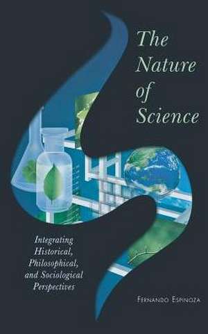 The Nature of Science de Fernando Espinoza