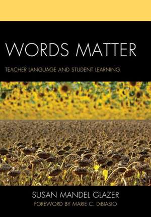 Words Matter de Susan Mandel Glazer