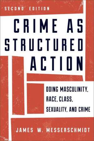 Crime as Structured Action de James W. Messerschmidt