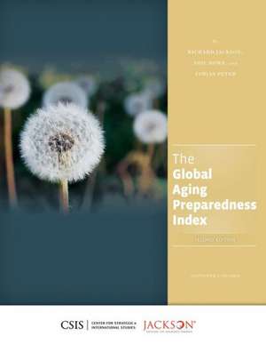 The Global Aging Preparedness Index de Richard Jackson