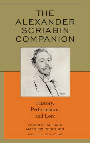 ALEXANDER SCRIABIN LIFE WORKS de Lincoln Ballard