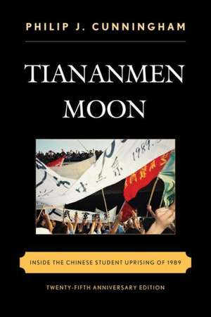 Tiananmen Moon de Philip J. Cunningham