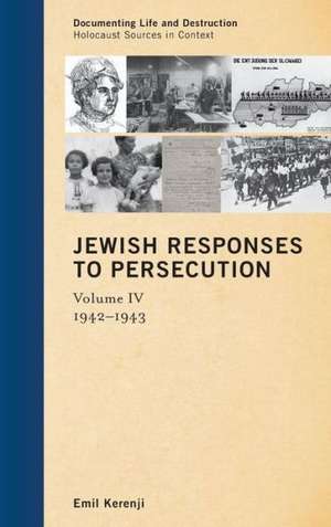 Jewish Responses to Persecution de Emil Kerenji