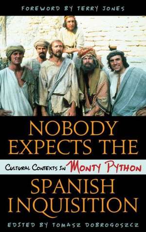 Nobody Expects the Spanish Inquisition