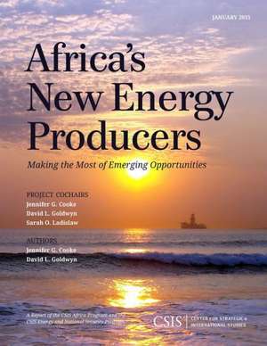 Africa's New Energy Producers de Jennifer G. Cooke