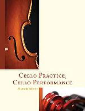 Cello Practice, Cello Performance de Miranda Wilson