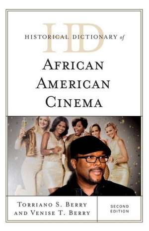 Historical Dictionary of African American Cinema de Torriano S. Berry