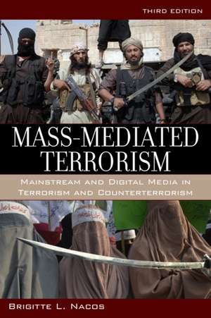 Mass-Mediated Terrorism de Brigitte L. Nacos