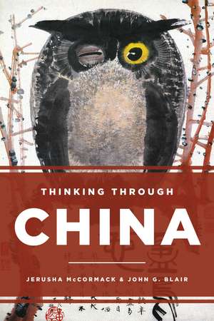 Thinking through China de Jerusha McCormack